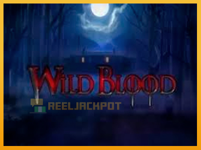 Wild Blood 진짜 돈을 위한 슬롯머신