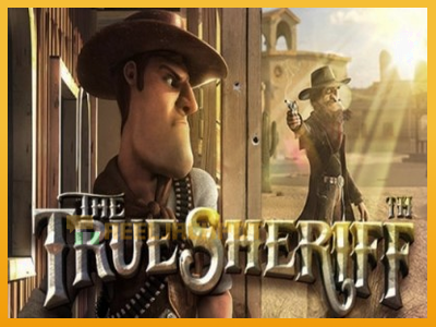 The True Sheriff 진짜 돈을 위한 슬롯머신