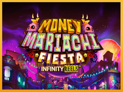 Money Mariachi Fiesta Infinity Reels 진짜 돈을 위한 슬롯머신