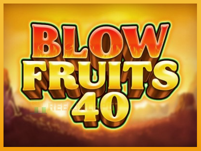 Blow Fruits 40 진짜 돈을 위한 슬롯머신