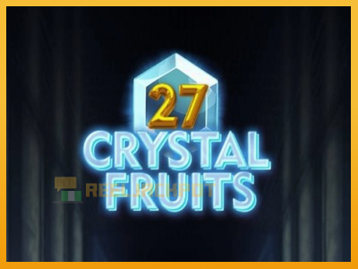 27 Crystal Fruits 진짜 돈을 위한 슬롯머신