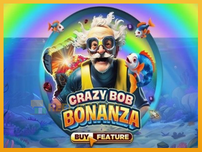 Crazy Bob Bonanza 진짜 돈을 위한 슬롯머신