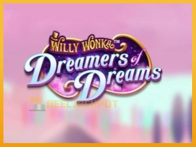 Willy Wonka Dreamers of Dreams 진짜 돈을 위한 슬롯머신