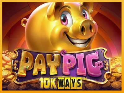 Pay Pig 10K Ways 진짜 돈을 위한 슬롯머신