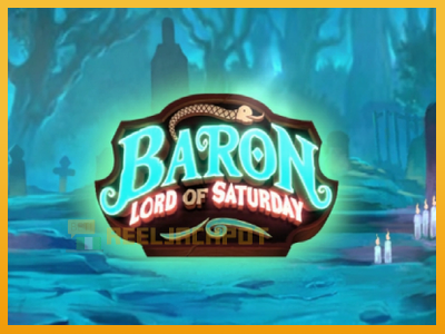 Baron Lord of Saturday 진짜 돈을 위한 슬롯머신