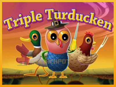 Triple Turducken 진짜 돈을 위한 슬롯머신