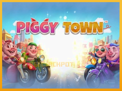 Piggy Town 진짜 돈을 위한 슬롯머신