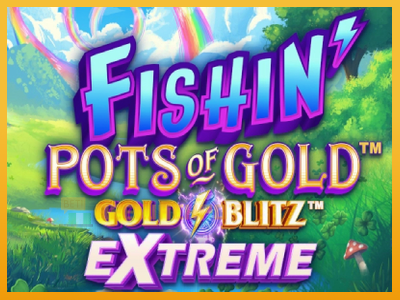 Fishin Pots of Gold: Gold Blitz Extreme 진짜 돈을 위한 슬롯머신