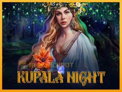 Kupala Night 진짜 돈을 위한 슬롯머신