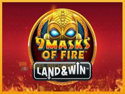 9 Masks of Fire Land & Win 진짜 돈을 위한 슬롯머신