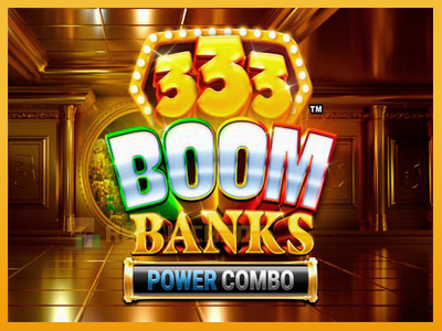 333 Boom Banks Power Combo 진짜 돈을 위한 슬롯머신