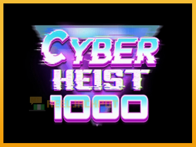 Cyber Heist 1000 진짜 돈을 위한 슬롯머신