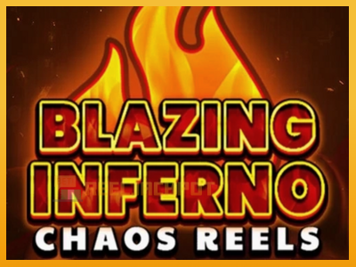 Blazing Inferno Chaos Reels 진짜 돈을 위한 슬롯머신