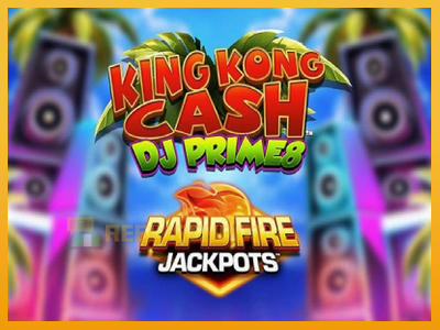 King Kong Cash DJ Prime8 Rapid Fire Jackpots 진짜 돈을 위한 슬롯머신