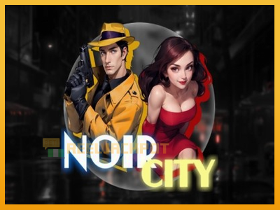 Noir City 진짜 돈을 위한 슬롯머신