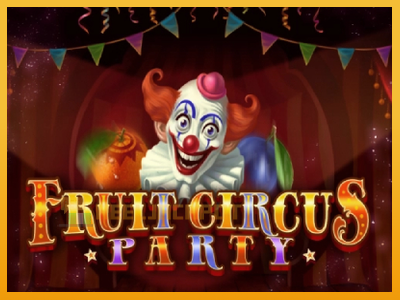 Fruit Circus Party 진짜 돈을 위한 슬롯머신