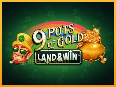 9 Pots of Gold Land & Win 진짜 돈을 위한 슬롯머신