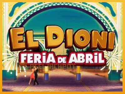 El Dioni Feria de Abril 진짜 돈을 위한 슬롯머신