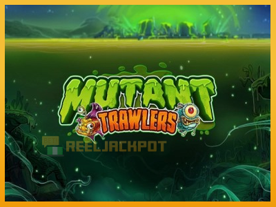 Mutant Trawlers 진짜 돈을 위한 슬롯머신