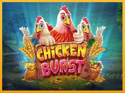 Chicken Burst 진짜 돈을 위한 슬롯머신