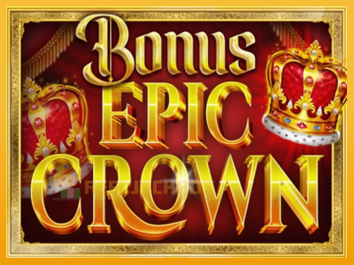 Bonus Epic Crown 진짜 돈을 위한 슬롯머신