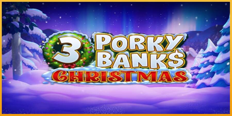 슬롯머신에서의 진정한 즐거움 3 Porky Banks Christmas 돈을 위해, 그림 1