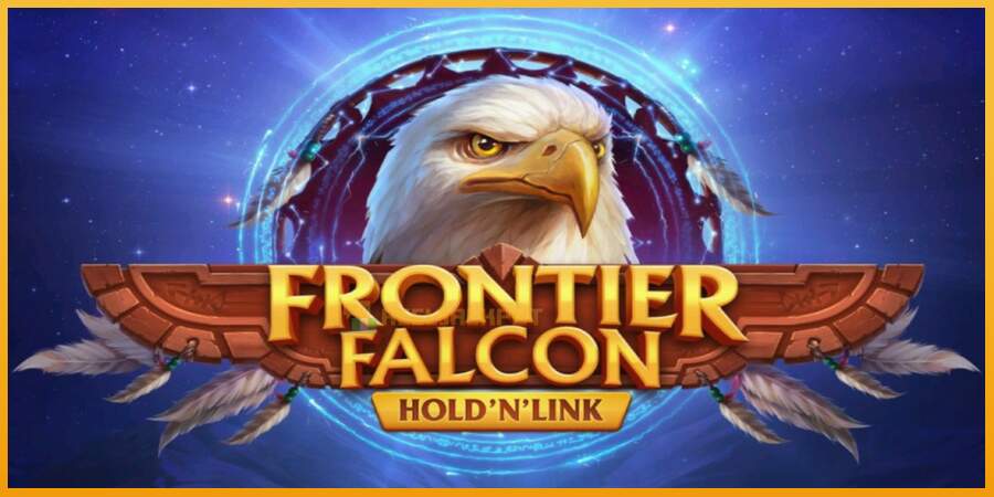 슬롯머신에서의 진정한 즐거움 Frontier Falcon Hold N Link 돈을 위해, 그림 1